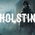 Holstin手机版-霍尔斯廷Holstin游戏中文手机版（暂未上线） v1.0